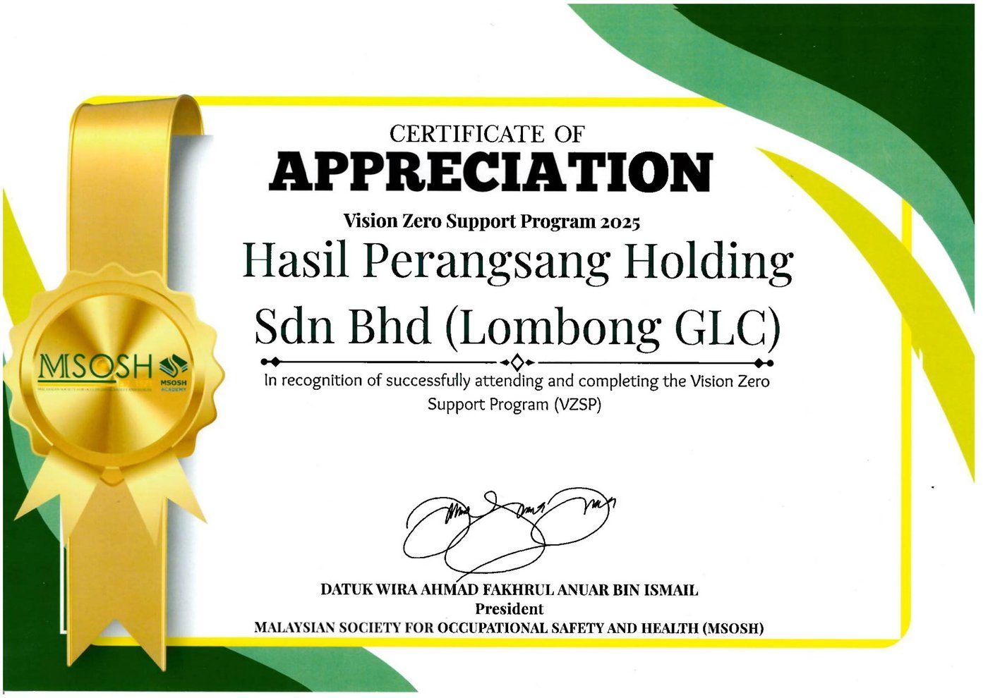 Sijil Vision Zero Support Programme MSOSH 2025 untuk Hasil Perangsang Holdings Sdn Bhd