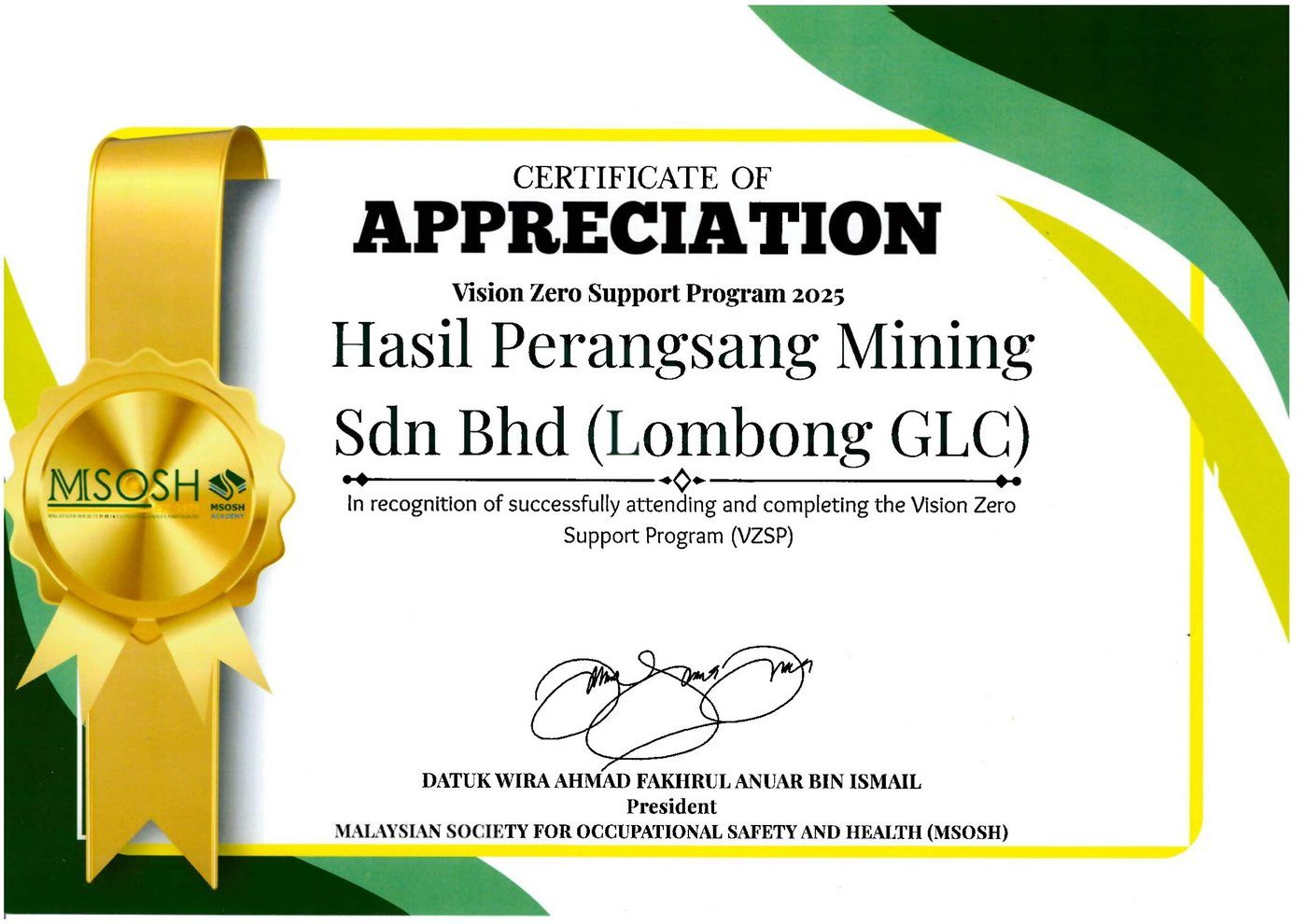 Sijil Vision Zero Support Programme MSOSH 2025 untuk Hasil Perangsang Mining Sdn Bhd